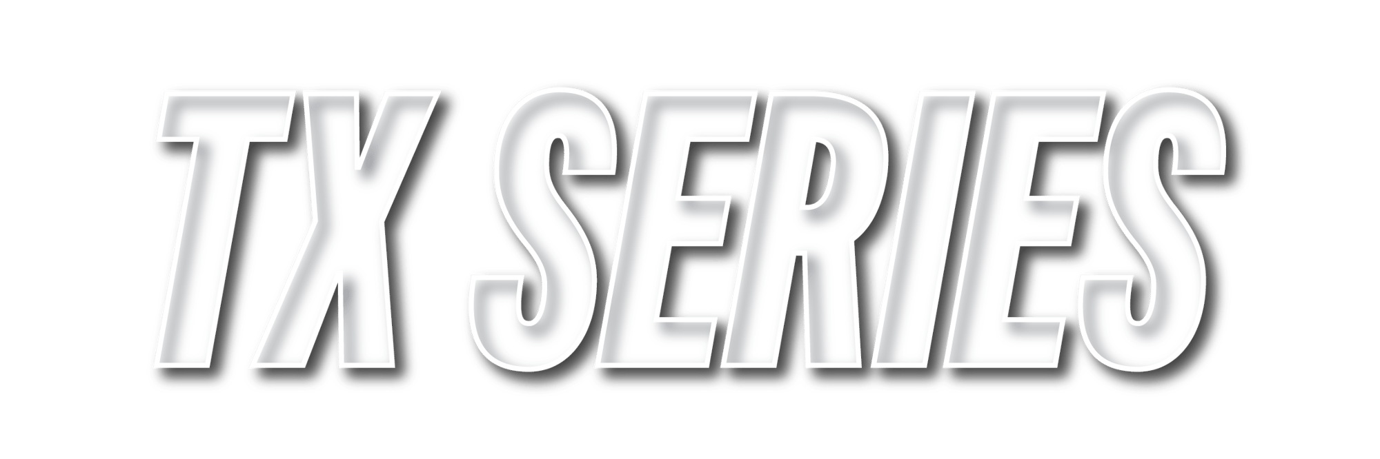TX Series TX Series